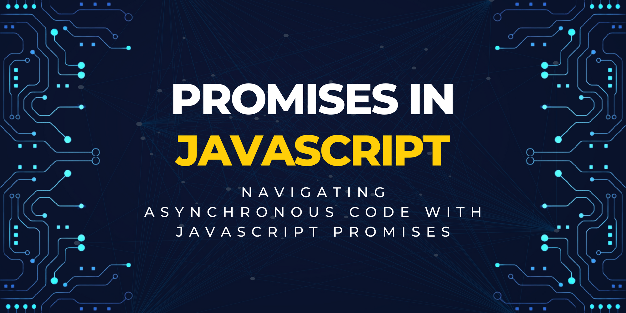 Navigating Asynchronous Code with JavaScript Promises